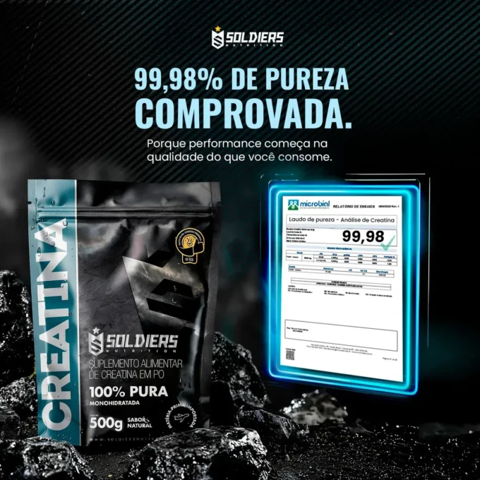 Creatina Soldiers Nutrition 100% pura monohidratada com laudo de pureza de 99,98% comprovada